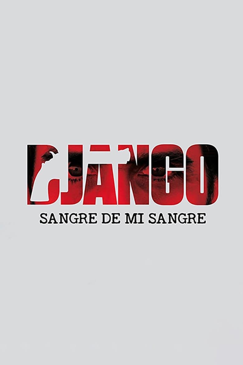 Django: Sangre de mi sangre (2018)