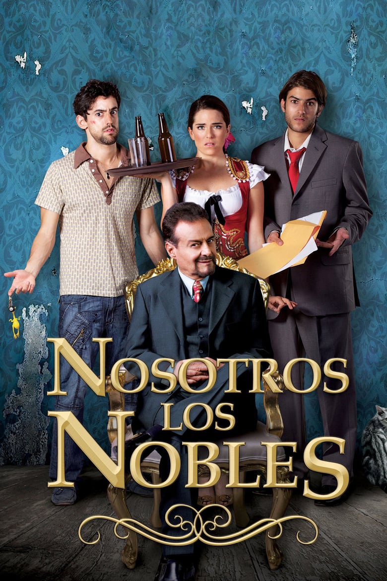 Nosotros los nobles (2013)