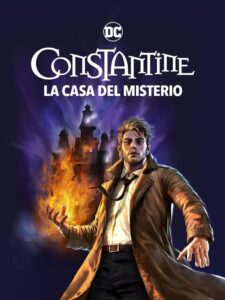Constantine: La Casa del Misterio (2022)