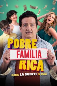 Pobre Familia Rica (Cuando La Suerte Se Acaba) (2020)