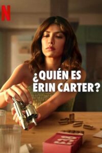 ¿Quién es Erin Carter? Temporada 1